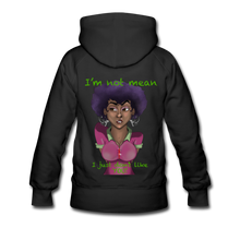 Load image into Gallery viewer, Women’s &quot;I&#39;m not mean...&quot; Premium Hoodie - black
